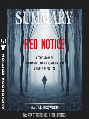 cover image of Summary of Red Notice: A True Story of High Finance, Murder, and One Man's Fight for Justice by Bill Browder